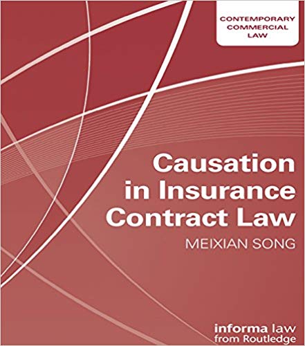 Causation in Insurance Contract Law (Contemporary Commercial Law)